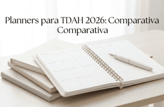 Planners para TDAH 2026: Digital vs Papel (Comparativa Definitiva)