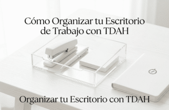 escritorio de trabajo tdah