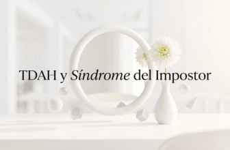 TDAH y Síndrome del Impostor en el Trabajo: Por Qué Pasa y Cómo Superarlo