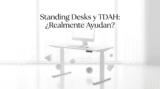 Standing Desk y TDAH: ¿Ayudan de Verdad? Reviews