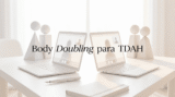 Body Doubling para TDAH: 5 Plataformas Online que Funcionan de Verdad